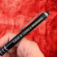 fueled by coffee & vengeance pen stylus in black with black ink