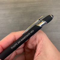 that’s an immediate no (Pen with Smart Phone Stylus)