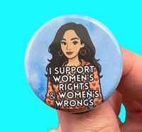 Jennifer Check I support women’s rights and women’s wrongs button