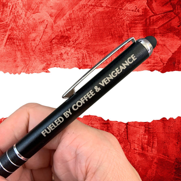 fueled by coffee & vengeance pen stylus in black with black ink