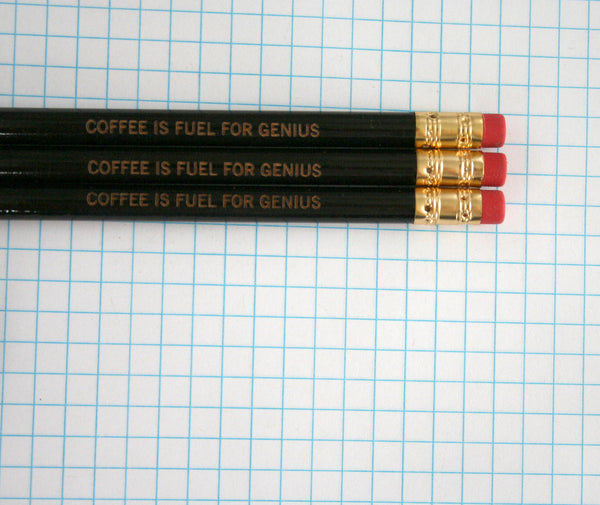 Coffee Is Fuel For Genius personalized pencils in black (3 pencil set)