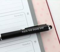 Fuck the dumb shit pen stylus in black by the carbon crusader