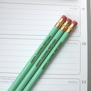 happy fucking birthday personalized pencils in mint ( 3 Pencil Set )