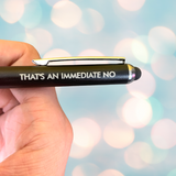 that’s an immediate no (Pen with Smart Phone Stylus)