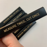 Measure twice cut once carpenter pencils in black wood (6 Pencil Set)