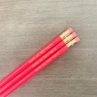 You're Like, Really Pretty. ( 3 pencil set in hot pink )