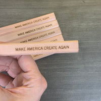 make America create again carpenter pencils in natural wood (6 Pencil Set)