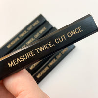 Measure twice cut once carpenter pencils in black wood (6 Pencil Set)