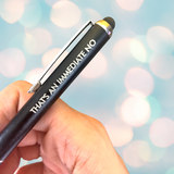 that’s an immediate no (Pen with Smart Phone Stylus)