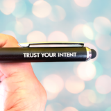 TRUST YOUR INTENT (Pen with Smart Phone Stylus)