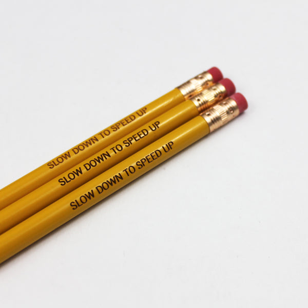 Slow down to speed up  personalized pencils in mustard (3 pencil set)