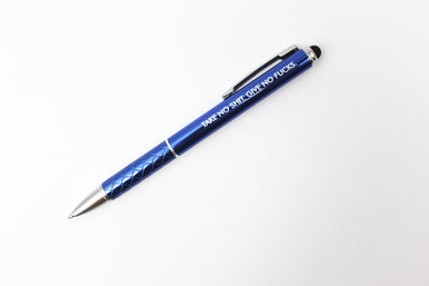 take no shit. give no fucks.  stylus pen in blue