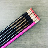 Words to live by black and pink (6 Pencil Set)