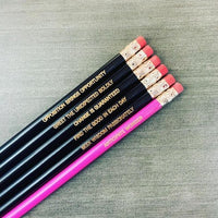 Words to live by black and pink (6 Pencil Set)